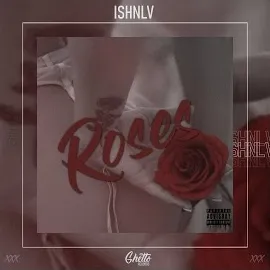 Ishnlv — Roses — обложка